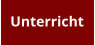 Unterricht