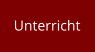 Unterricht